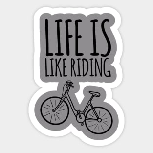 Life Is Like Riding A Bicycle Keep Moving Forward Sticker